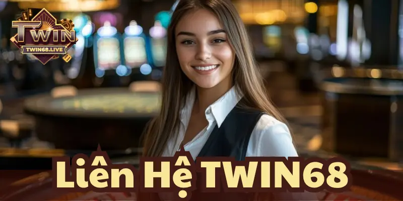 Những điều thành viên liên hệ TWIN68 cần nắm bắt