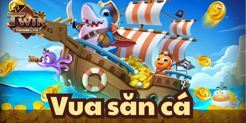 Giới thiệu thông tin chung về vua săn cá TWIN68 hay nhất
