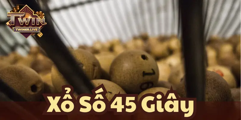 Giới thiệu cho anh em người chơi đôi nét về xổ số 45 giây